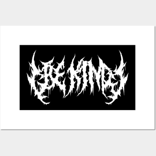 Be Kind Death Metal Style Posters and Art